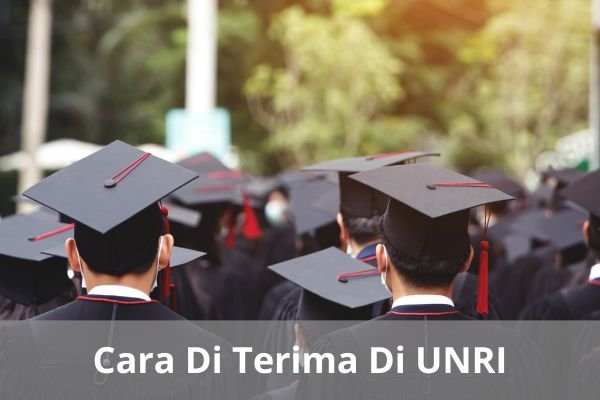 Cara Di Terima DiUNRI