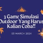 3 Game Simulasi Outdoor